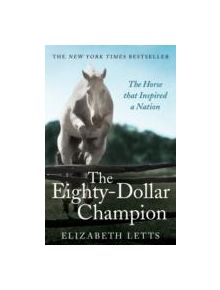 The Eighty Dollar Champion - 9781472110916