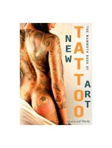 Mammoth Book of New Tattoo Art - 9781472111845