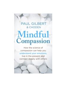 Mindful Compassion - 9781472119902