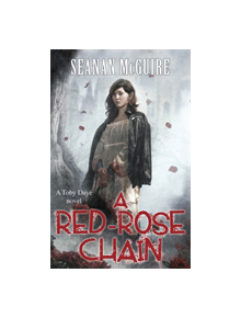 A Red-Rose Chain (Toby Daye Book 9) - 9781472120205