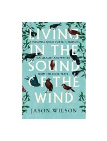 Living in the Sound of the Wind - 9781472122056