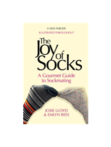 The Joy of Socks: A Gourmet Guide to Sockmating - 9781472125309