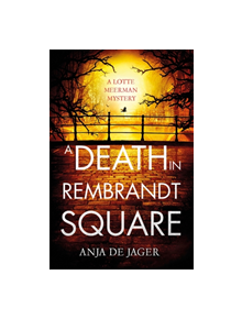 A Death in Rembrandt Square - 9781472126283