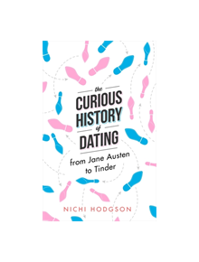 The Curious History of Dating - 9781472138064