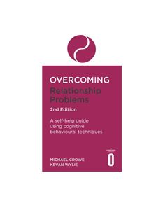 Overcoming Relationship Problems 2nd Edition - 9781472138743