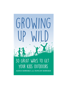 Growing up Wild - 9781472139047