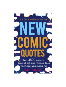 The Mammoth Book of New Comic Quotes - 9781472139450