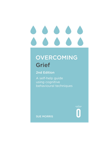 Overcoming Grief 2nd Edition - 9781472140432