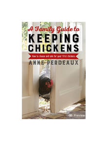 A Family Guide To Keeping Chickens, 2nd Edition - 9781472140449