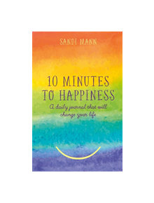 Ten Minutes to Happiness - 9781472141231