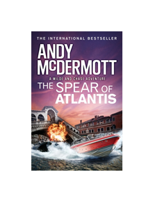 The Spear of Atlantis (Wilde/Chase 14) - 9781472236913