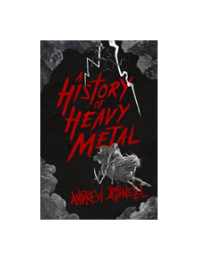 A History of Heavy Metal - 9781472241450