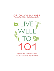 Live Well to 101 - 9781472248657