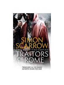 Traitors of Rome (Eagles of the Empire 18) - 9781472258403