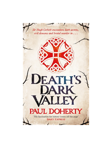 Death's Dark Valley (Hugh Corbett 20) - 9781472259165