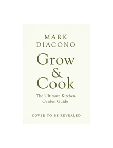 Grow & Cook - 9781472265463