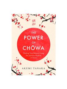 The Power of Chowa - 9781472267856