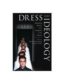 Dress and Ideology - 9781472525499