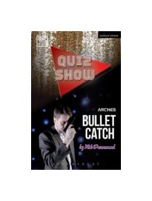 Quiz Show and Bullet Catch - 9781472534989