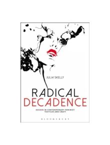 Radical Decadence - 9781472569400