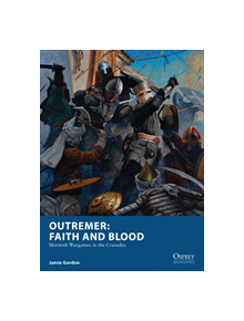 Outremer: Faith and Blood - 9781472823960