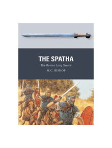 The Spatha - 8631 - 9781472832399