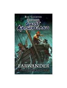 Frostgrave: Ghost Archipelago: Farwander - 9781472832726