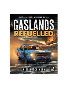 Gaslands: Refuelled - 9781472838834