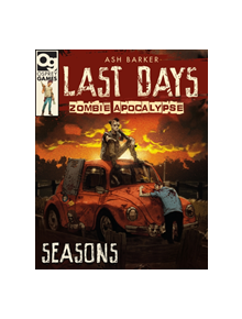 Last Days: Zombie Apocalypse: Seasons - 9781472838841