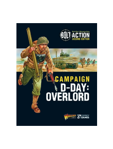 Bolt Action: Campaign: D-Day: Overlord - 9781472838964