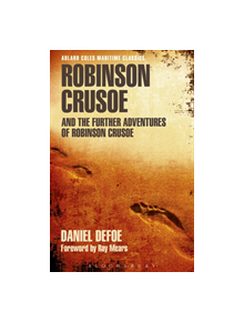 Robinson Crusoe and the Further Adventures of Robinson Crusoe - 9781472913920