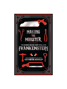 Making the Monster - 9781472933768