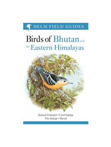 Birds of Bhutan and the Eastern Himalayas - 9781472941886