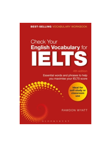 Check Your English Vocabulary for IELTS - 9781472947376