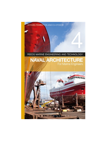 Reeds Vol 4: Naval Architecture for Marine Engineers - 9781472947826