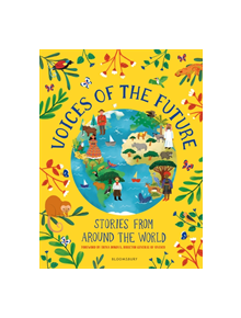 Voices of the Future: Stories from Around the World - 9781472949431