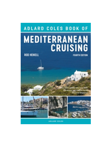 The Adlard Coles Book of Mediterranean Cruising - 9781472951236