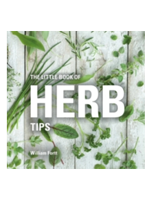 The Little Book of Herb Tips - 9781472954633