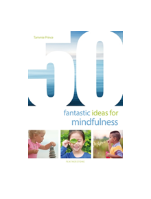 50 Fantastic Ideas for Mindfulness - 9781472955227