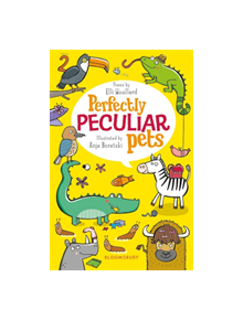 Perfectly Peculiar Pets - 9781472958464