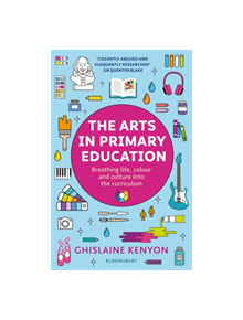 The Arts in Primary Education - 9781472961051