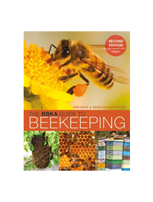 The BBKA Guide to Beekeeping, Second Edition - 9781472962430