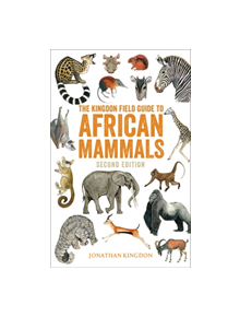 The Kingdon Field Guide to African Mammals - 9781472962447