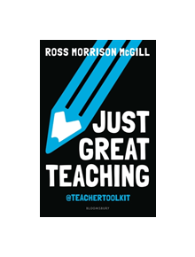 Just Great Teaching - 9781472964236