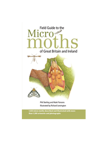 Field Guide to the Micro-Moths of Great Britain and Ireland - 9781472964526