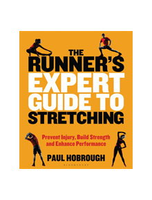 The Runner's Expert Guide to Stretching - 9781472965325