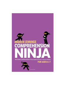 Comprehension Ninja for Ages 6-7 - 9781472969217