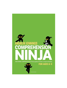 Comprehension Ninja for Ages 8-9 - 9781472969255