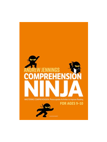 Comprehension Ninja for Ages 9-10 - 9781472969262