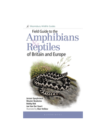 Field Guide to the Amphibians and Reptiles of Britain and Europe - 9781472970428